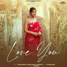 Love You - Neha Shukla - Neha Shukla, Ashu Twinkle, Sisodiya MP3 Songs