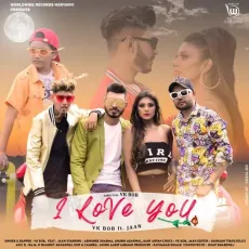 I Love You - Vk Bob MP3 Songs