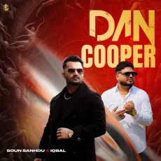 Dan Cooper - Sonu Sandhu Mp3 Song Download Now - Sonu Sandhu, Iqbal MP3 Songs