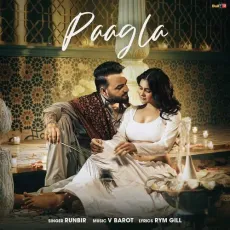 Paagla - Runbir Listen Or Download - Runbir, Rym Gill MP3 Songs