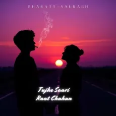 Tujhe Saari Raat Chahun - Bharatt-Saurabh - Bharatt-Saurabh MP3 Songs
