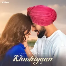 Khushiyaan - Juss, Mixsingh MP3 Songs