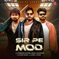 Sir Pe Mod - Masoom Sharma - Masoom Sharma, Komal Chaudhary, Pinna Music, Harry Lather MP3 Songs