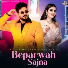 Beparwah Sajna


 - Ricky Singh Mp3 Free Download - Ricky Singh, Anjali Raj, Monty MP3 Songs