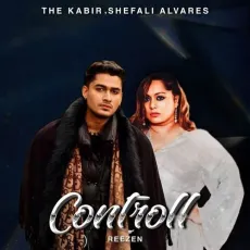 Controll - The Kabir - The Kabir, Shefali Alvares, ReeZen MP3 Songs