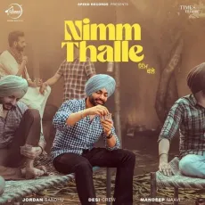 Nimm Thalle ( Feat.Desi Crew) - Jordan Sandhu, Goldy Desi Crew MP3 Songs