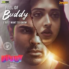 Feel Of Buddy - I Just Want to Know - Sai Hemanth, Hiphop Tamizha, Airaa Udupi MP3 Songs