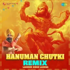 Hanuman Chutki Remix - Manish Bedi - Manish Bedi, Lakhbir Singh Lakkha, DJ Harshit Shah, DJ MHD IND, Kalyanji-Anandji, Moksh MP3 Songs