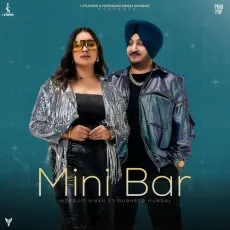 Mini Bar - Inderjit Nikku Full Song Download - Inderjit Nikku, Gurheer Hundal, Kil Banda MP3 Songs
