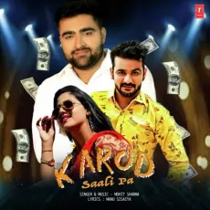 Karod Saali Pa - Mohit Sharma MP3 Songs