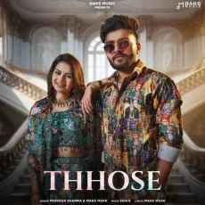 Thhose - Manisha Sharma Song - Manisha Sharma, Makk Makk MP3 Songs