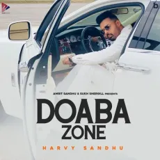 Doaba Zone - Harvy Sandhu MP3 Songs