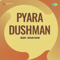 Yeh Duniya Hai Aani Jani - Pyara Dushman - Mohammed Rafi, Asha Bhosle MP3 Songs