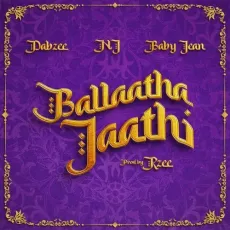 Ballaatha Jaathi - NJ, Baby Jean, Dabzee MP3 Songs