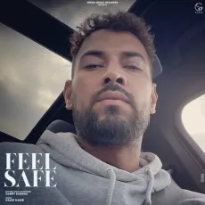 Feel Safe - Garry Sandhu MP3 Songs