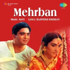 Sari Duniya Mein Dekhe Hain - Meharban - Lata Mangeshkar MP3 Songs