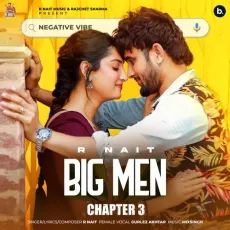 Big Men - Chapter 3 - R Nait, Gurlej Akhtar MP3 Songs