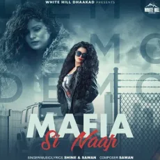 Mafia Si Naar - Shine Mp3 - Shine, Sawan MP3 Songs