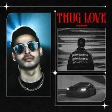 Thug Love - Inderr MP3 Songs