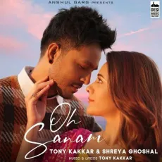 Oh Sanam - Tony Kakkar, Shreya Ghoshal MP3 Songs