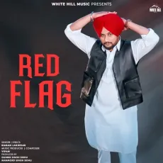 Red Flag - Raman Lakhesar Song Download Mp3 - Raman Lakhesar MP3 Songs