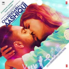 Chandigarh Kare Aashiqui Title Track - Chandigarh Kare Aashiqui - Sachin Sanghvi, Jigar Saraiya, Jassi Sidhu, IP Singh MP3 Songs