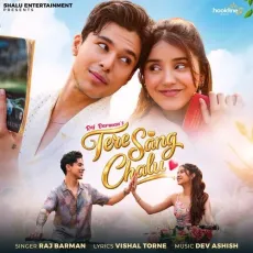 Tere Sang Chalu - Raj Barman MP3 Songs