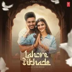Lahore Dikhade - Oye Kunaal Play And Download mp3 song - Oye Kunaal MP3 Songs