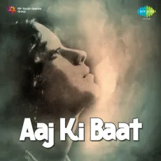 Mohabbat Mein Bani Hai - Aaj Ki Baat - Talat Mahmood MP3 Songs