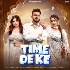 Time De Ke - Jassi Dhaliwal - Jassi Dhaliwal, Jasmeen Akhtar, Sewak Hironwala MP3 Songs