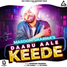 Daru Aale Keerhe - Masoom Sharma MP3 Songs