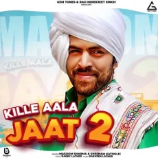 Kille Aala Jaat 2 - Masoom Sharma, Sheenam Katholic MP3 Songs