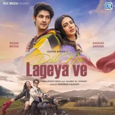 Dil Na Lageya Ve - Kishore Mondal, Salamat Ali Siddique MP3 Songs