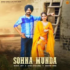 Sohna Munda - Bukka Jatt Full Song Download - Bukka Jatt, Vicky Dhaliwal, Master Mind MP3 Songs