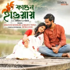 Fagun Haway - Somraj Das, Debayan Banerjee, Srijita Mitra MP3 Songs