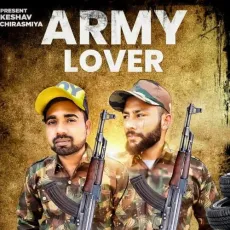 Army Lover - Keshav Chirasmiya, Sonu Marji MP3 Songs