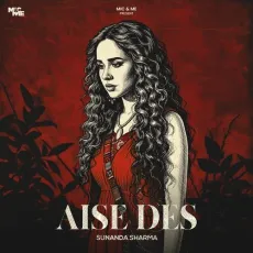 Aise Des - Sunanda Sharma - Sunanda Sharma, Raj Ranjodh MP3 Songs