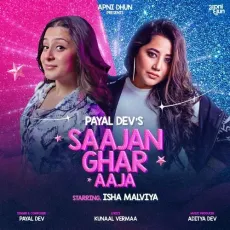 Saajan Ghar Aaja - Kunaal Vermaa Download mp3 song - Kunaal Vermaa, Payal Dev MP3 Songs