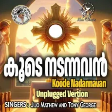 Koodenadannavan - Unplugged Version - Jijo Mathew, Tony George MP3 Songs