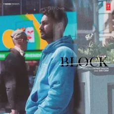 Block - Dilpreet Dhillon - Dilpreet Dhillon, Goldy Desi Crew MP3 Songs