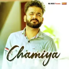 Chamiya - Mohit Sharma MP3 Songs