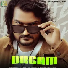 Dream - Adaab Kharoud Play And Download mp3 song - Adaab Kharoud MP3 Songs