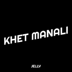 Khet Manali - Jelly Song Download Mp3 - Jelly MP3 Songs