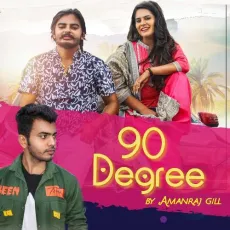 90 Degree - Amanraj Gill MP3 Songs