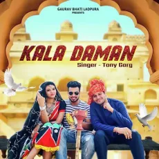 Kala Daman - Tony Garg MP3 Songs