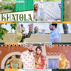 Khatola - Naresh Sarsana, Teena Khan MP3 Songs