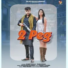 2 Peg - Masoom Sharma MP3 Songs