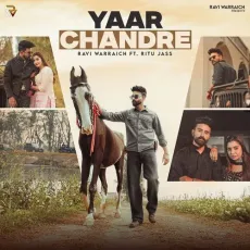 yaar chandre - Ravi Warraich Download mp3 song - Ravi Warraich, Ritu Jass MP3 Songs