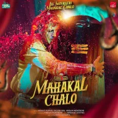 Mahakal Chalo - Akshay Kumar - Akshay Kumar, Palash Sen, Vikram Montrose MP3 Songs