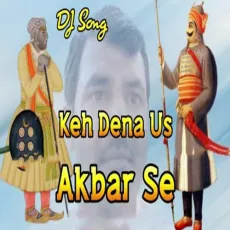 Keh Dena Us Akbar Se - Upendra Rana MP3 Songs